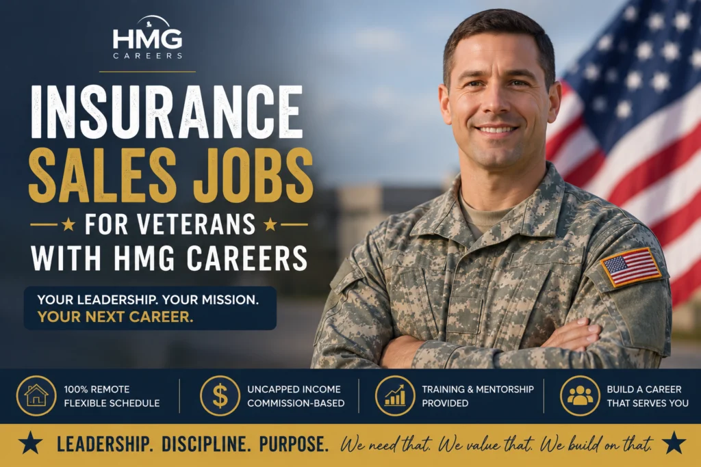Insurance Sales Jobs for Veterans With HMG Careers